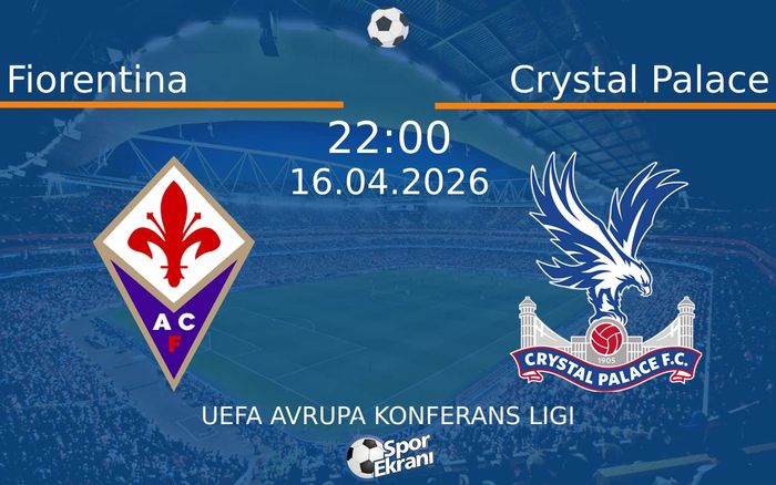 16 Nisan 2026 Fiorentina vs Crystal Palace maçı Hangi Kanalda Saat Kaçta Yayınlanacak? 16 Nisan 2026 Fiorentina vs Crystal Palace maçı Hangi Kanalda Saat Kaçta Yayınlanacak?