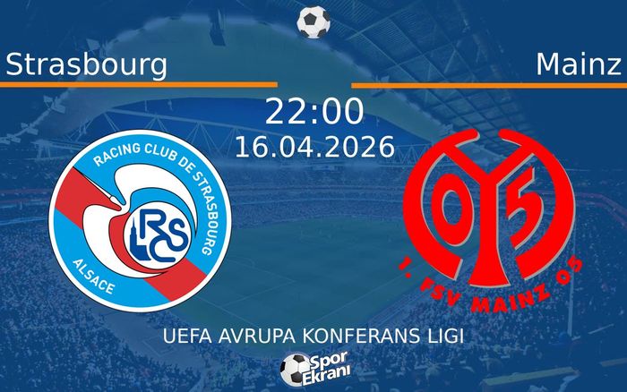 16 Nisan 2026 Strasbourg vs Mainz maçı Hangi Kanalda Saat Kaçta Yayınlanacak? 16 Nisan 2026 Strasbourg vs Mainz maçı Hangi Kanalda Saat Kaçta Yayınlanacak?