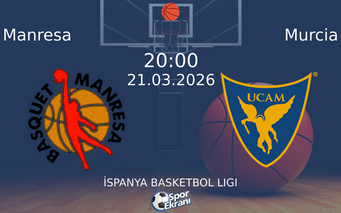 21 Mart 2026 Manresa vs Murcia maçı Hangi Kanalda Saat Kaçta Yayınlanacak?
