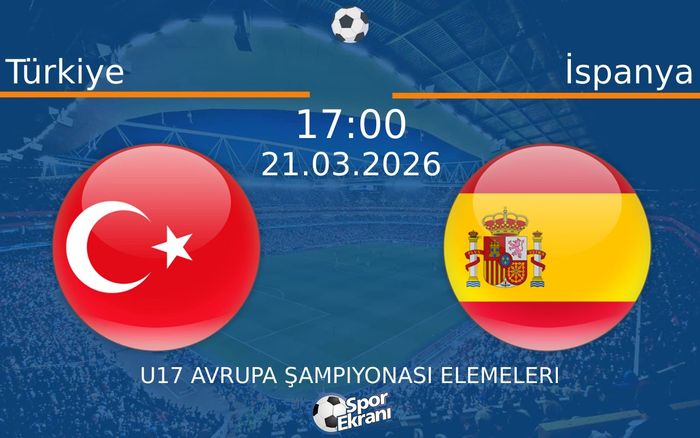 21 Mart 2026 Türkiye vs İspanya maçı Hangi Kanalda Saat Kaçta Yayınlanacak? 21 Mart 2026 Türkiye vs İspanya maçı Hangi Kanalda Saat Kaçta Yayınlanacak?