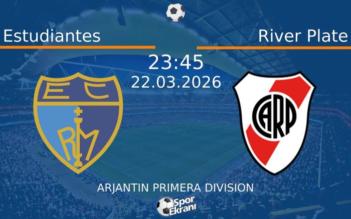 22 Mart 2026 Estudiantes vs River Plate maçı Hangi Kanalda Saat Kaçta Yayınlanacak? 22 Mart 2026 Estudiantes vs River Plate maçı Hangi Kanalda Saat Kaçta Yayınlanacak?