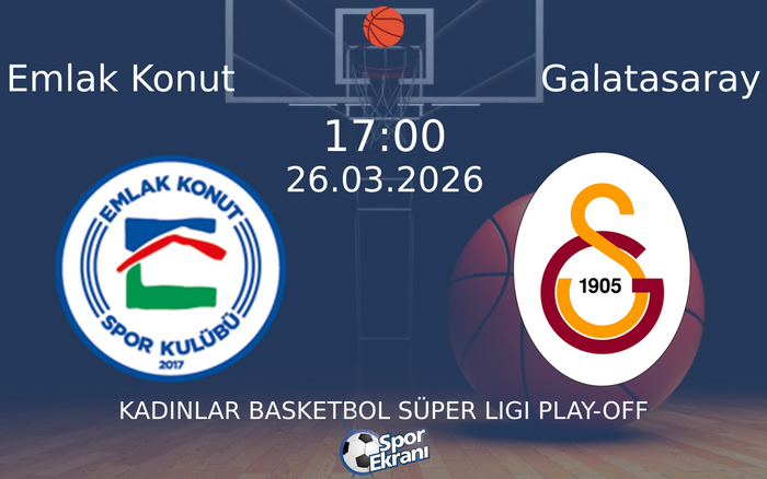 26 Mart 2026 Emlak Konut vs Galatasaray maçı Hangi Kanalda Saat Kaçta Yayınlanacak? 26 Mart 2026 Emlak Konut vs Galatasaray maçı Hangi Kanalda Saat Kaçta Yayınlanacak?