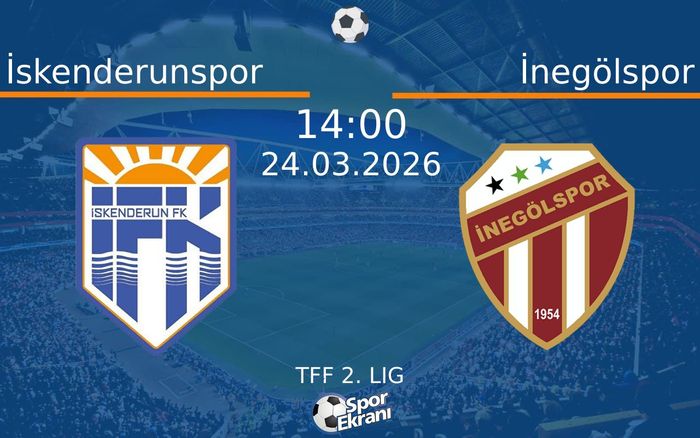 24 Mart 2026 İskenderunspor vs İnegölspor maçı Hangi Kanalda Saat Kaçta Yayınlanacak? 24 Mart 2026 İskenderunspor vs İnegölspor maçı Hangi Kanalda Saat Kaçta Yayınlanacak?
