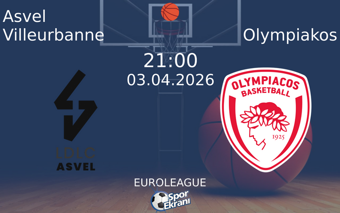 03 Nisan 2026 Asvel Villeurbanne vs Olympiakos maçı Hangi Kanalda Saat Kaçta Yayınlanacak?