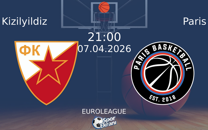 07 Nisan 2026 Kizilyildiz vs Paris maçı Hangi Kanalda Saat Kaçta Yayınlanacak? 07 Nisan 2026 Kizilyildiz vs Paris maçı Hangi Kanalda Saat Kaçta Yayınlanacak?
