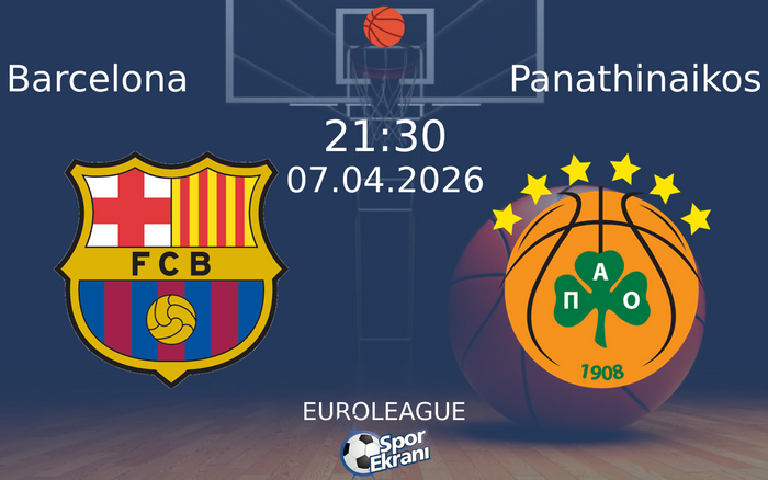 07 Nisan 2026 Barcelona vs Panathinaikos maçı Hangi Kanalda Saat Kaçta Yayınlanacak? 07 Nisan 2026 Barcelona vs Panathinaikos maçı Hangi Kanalda Saat Kaçta Yayınlanacak?