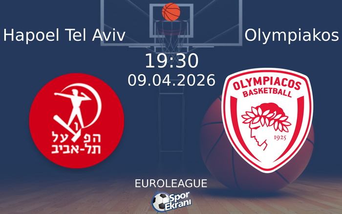 09 Nisan 2026 Hapoel Tel Aviv vs Olympiakos maçı Hangi Kanalda Saat Kaçta Yayınlanacak? 09 Nisan 2026 Hapoel Tel Aviv vs Olympiakos maçı Hangi Kanalda Saat Kaçta Yayınlanacak?