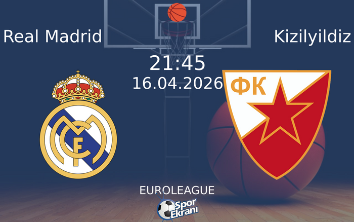 16 Nisan 2026 Real Madrid vs Kizilyildiz maçı Hangi Kanalda Saat Kaçta Yayınlanacak? 16 Nisan 2026 Real Madrid vs Kizilyildiz maçı Hangi Kanalda Saat Kaçta Yayınlanacak?