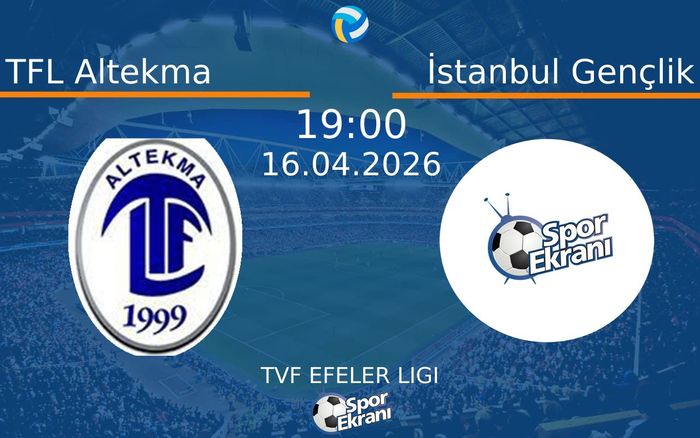 16 Nisan 2026 TFL Altekma vs İstanbul Gençlik maçı Hangi Kanalda Saat Kaçta Yayınlanacak?
