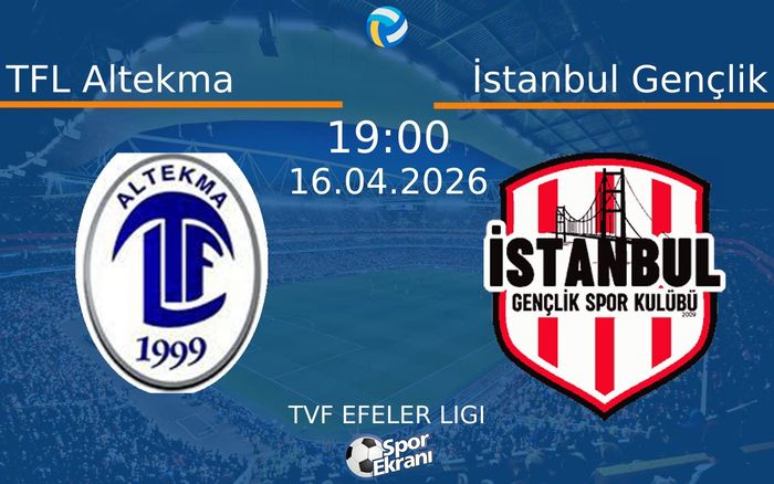 16 Nisan 2026 TFL Altekma vs İstanbul Gençlik maçı Hangi Kanalda Saat Kaçta Yayınlanacak? 16 Nisan 2026 TFL Altekma vs İstanbul Gençlik maçı Hangi Kanalda Saat Kaçta Yayınlanacak?
