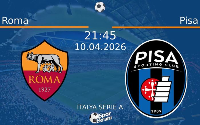 10 Nisan 2026 Roma vs Pisa maçı Hangi Kanalda Saat Kaçta Yayınlanacak? 10 Nisan 2026 Roma vs Pisa maçı Hangi Kanalda Saat Kaçta Yayınlanacak?