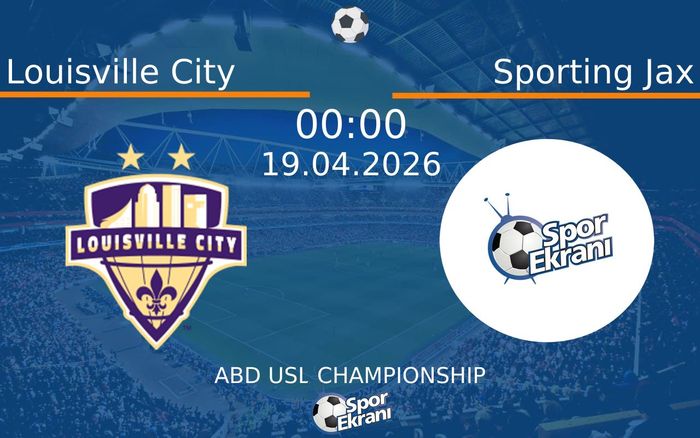 19 Nisan 2026 Louisville City vs Sporting Jax maçı Hangi Kanalda Saat Kaçta Yayınlanacak? 19 Nisan 2026 Louisville City vs Sporting Jax maçı Hangi Kanalda Saat Kaçta Yayınlanacak?
