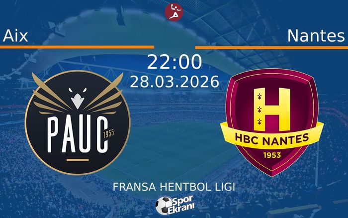 28 Mart 2026 Aix vs Nantes maçı Hangi Kanalda Saat Kaçta Yayınlanacak? 28 Mart 2026 Aix vs Nantes maçı Hangi Kanalda Saat Kaçta Yayınlanacak?