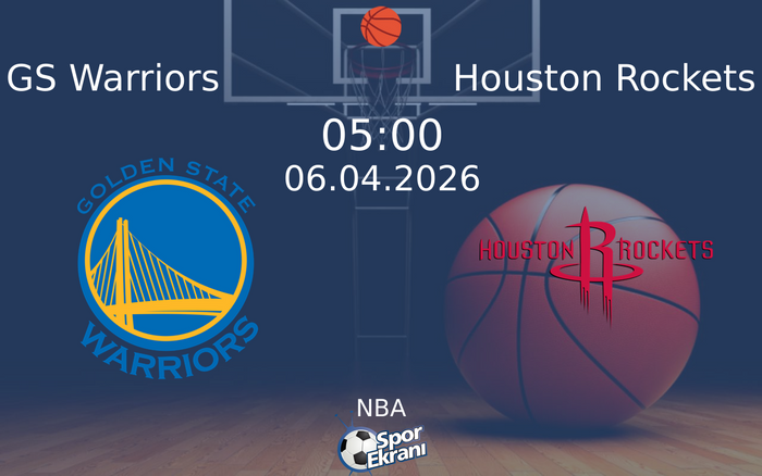 06 Nisan 2026 GS Warriors vs Houston Rockets maçı Hangi Kanalda Saat Kaçta Yayınlanacak? 06 Nisan 2026 GS Warriors vs Houston Rockets maçı Hangi Kanalda Saat Kaçta Yayınlanacak?