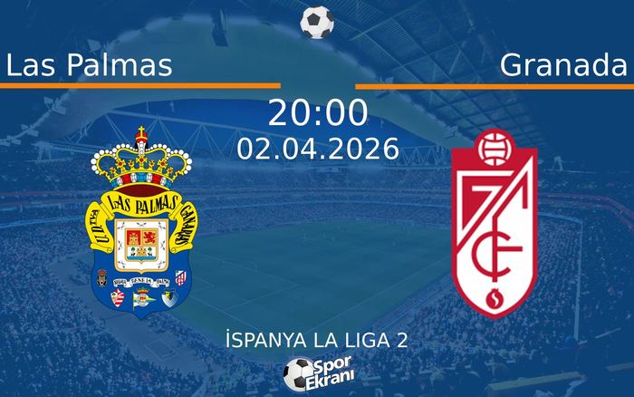 Las Palmas - Granada Maçı Hangi Kanalda Saat Kaçta? - 02 Nisan 2026 – Maç Rehberi Las Palmas - Granada Maçı Hangi Kanalda Saat Kaçta? - 02 Nisan 2026 – Maç Rehberi