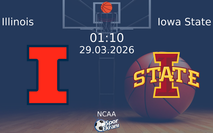 29 Mart 2026 Illinois vs Iowa State maçı Hangi Kanalda Saat Kaçta Yayınlanacak? 29 Mart 2026 Illinois vs Iowa State maçı Hangi Kanalda Saat Kaçta Yayınlanacak?