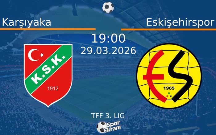 Karşıyaka - Eskişehirspor Maçı Hangi Kanalda Saat Kaçta? - 29 Mart 2026 – Maç Rehberi Karşıyaka - Eskişehirspor Maçı Hangi Kanalda Saat Kaçta? - 29 Mart 2026 – Maç Rehberi