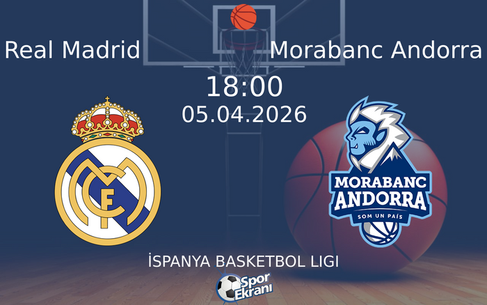 05 Nisan 2026 Real Madrid vs Morabanc Andorra maçı Hangi Kanalda Saat Kaçta Yayınlanacak? 05 Nisan 2026 Real Madrid vs Morabanc Andorra maçı Hangi Kanalda Saat Kaçta Yayınlanacak?