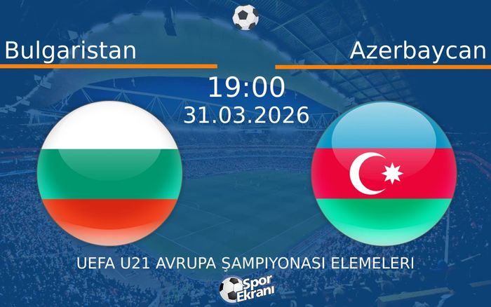 31 Mart 2026 Bulgaristan vs Azerbaycan maçı Hangi Kanalda Saat Kaçta Yayınlanacak?