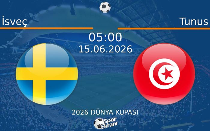 15 Haziran 2026 İsveç vs Tunus maçı Hangi Kanalda Saat Kaçta Yayınlanacak? 15 Haziran 2026 İsveç vs Tunus maçı Hangi Kanalda Saat Kaçta Yayınlanacak?
