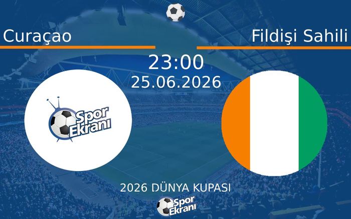25 Haziran 2026 Curaçao vs Fildişi Sahili maçı Hangi Kanalda Saat Kaçta Yayınlanacak? 25 Haziran 2026 Curaçao vs Fildişi Sahili maçı Hangi Kanalda Saat Kaçta Yayınlanacak?