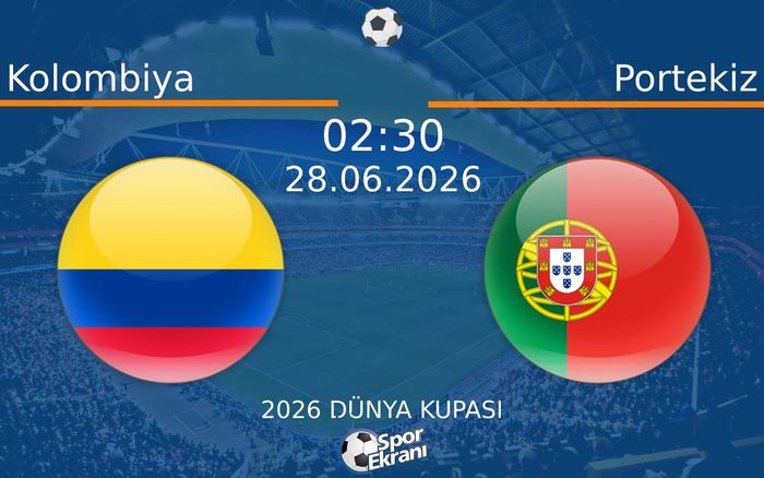28 Haziran 2026 Kolombiya vs Portekiz maçı Hangi Kanalda Saat Kaçta Yayınlanacak?