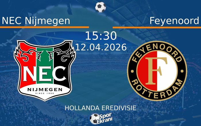 12 Nisan 2026 NEC Nijmegen vs Feyenoord maçı Hangi Kanalda Saat Kaçta Yayınlanacak? 12 Nisan 2026 NEC Nijmegen vs Feyenoord maçı Hangi Kanalda Saat Kaçta Yayınlanacak?