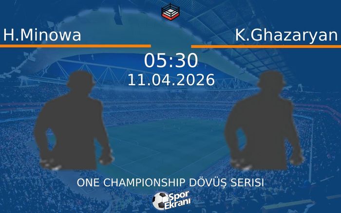 11 Nisan 2026 H.Minowa vs K.Ghazaryan maçı Hangi Kanalda Saat Kaçta Yayınlanacak? 11 Nisan 2026 H.Minowa vs K.Ghazaryan maçı Hangi Kanalda Saat Kaçta Yayınlanacak?