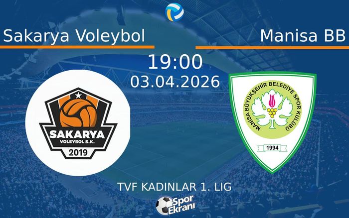 03 Nisan 2026 Sakarya Voleybol vs Manisa BB maçı Hangi Kanalda Saat Kaçta Yayınlanacak? 03 Nisan 2026 Sakarya Voleybol vs Manisa BB maçı Hangi Kanalda Saat Kaçta Yayınlanacak?