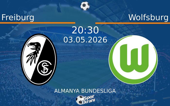 03 Mayıs 2026 Freiburg vs Wolfsburg maçı Hangi Kanalda Saat Kaçta Yayınlanacak? 03 Mayıs 2026 Freiburg vs Wolfsburg maçı Hangi Kanalda Saat Kaçta Yayınlanacak?