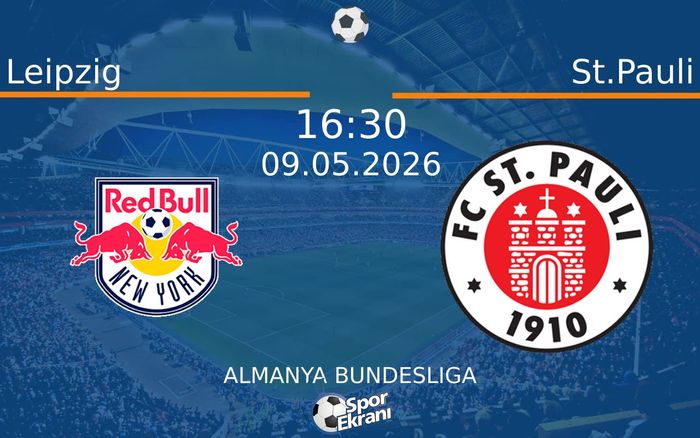 09 Mayıs 2026 Leipzig vs St.Pauli maçı Hangi Kanalda Saat Kaçta Yayınlanacak? 09 Mayıs 2026 Leipzig vs St.Pauli maçı Hangi Kanalda Saat Kaçta Yayınlanacak?
