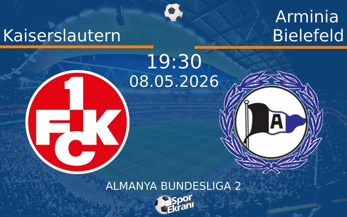 08 Mayıs 2026 Kaiserslautern vs Arminia Bielefeld maçı Hangi Kanalda Saat Kaçta Yayınlanacak?