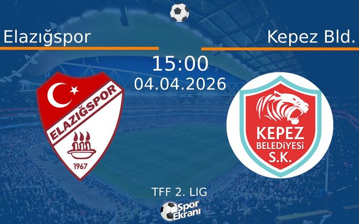 04 Nisan 2026 Elazığspor vs Kepez Bld. maçı Hangi Kanalda Saat Kaçta Yayınlanacak? 04 Nisan 2026 Elazığspor vs Kepez Bld. maçı Hangi Kanalda Saat Kaçta Yayınlanacak?