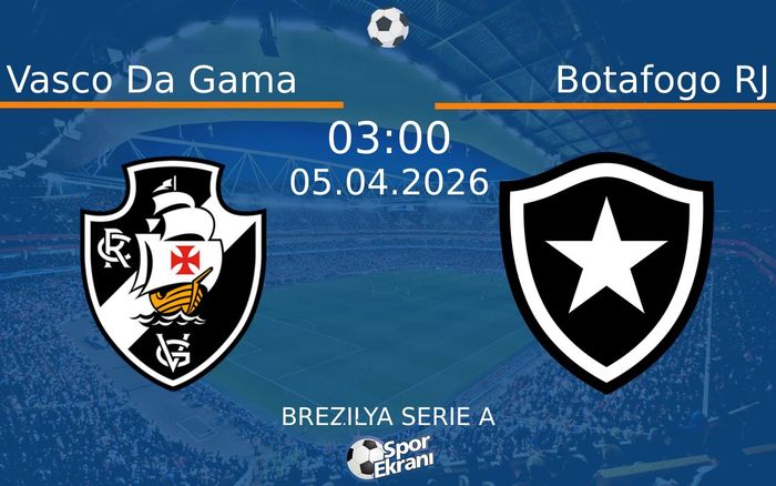 05 Nisan 2026 Vasco Da Gama vs Botafogo RJ maçı Hangi Kanalda Saat Kaçta Yayınlanacak? 05 Nisan 2026 Vasco Da Gama vs Botafogo RJ maçı Hangi Kanalda Saat Kaçta Yayınlanacak?