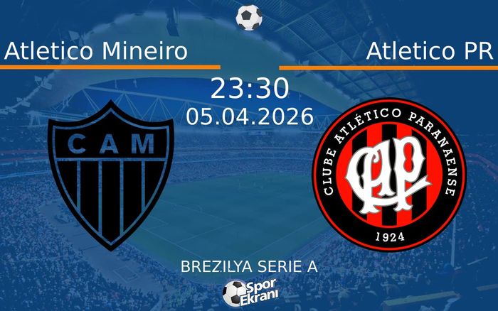 05 Nisan 2026 Atletico Mineiro vs Atletico PR maçı Hangi Kanalda Saat Kaçta Yayınlanacak? 05 Nisan 2026 Atletico Mineiro vs Atletico PR maçı Hangi Kanalda Saat Kaçta Yayınlanacak?