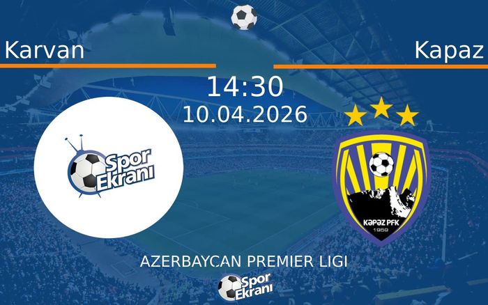 10 Nisan 2026 Karvan vs Kapaz maçı Hangi Kanalda Saat Kaçta Yayınlanacak? 10 Nisan 2026 Karvan vs Kapaz maçı Hangi Kanalda Saat Kaçta Yayınlanacak?