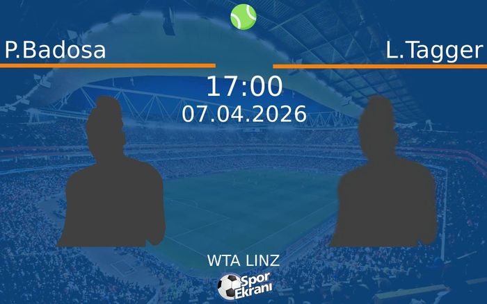 07 Nisan 2026 P.Badosa vs L.Tagger maçı Hangi Kanalda Saat Kaçta Yayınlanacak?