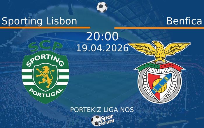 19 Nisan 2026 Sporting Lisbon vs Benfica maçı Hangi Kanalda Saat Kaçta Yayınlanacak? 19 Nisan 2026 Sporting Lisbon vs Benfica maçı Hangi Kanalda Saat Kaçta Yayınlanacak?
