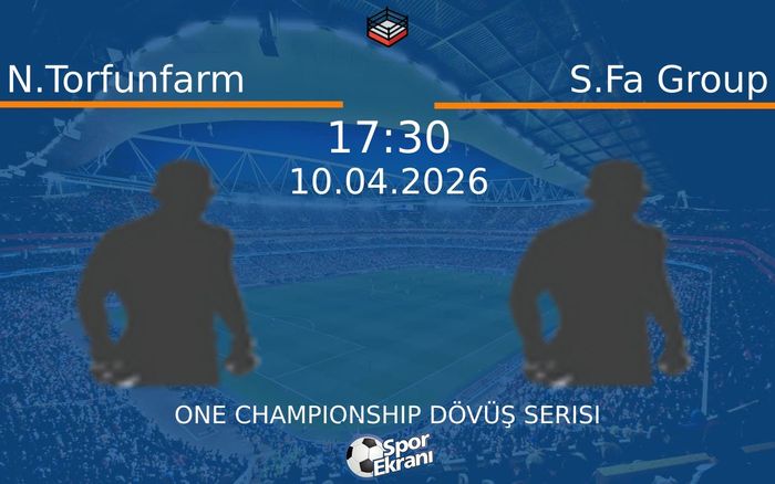 10 Nisan 2026 N.Torfunfarm vs S.Fa Group maçı Hangi Kanalda Saat Kaçta Yayınlanacak? 10 Nisan 2026 N.Torfunfarm vs S.Fa Group maçı Hangi Kanalda Saat Kaçta Yayınlanacak?