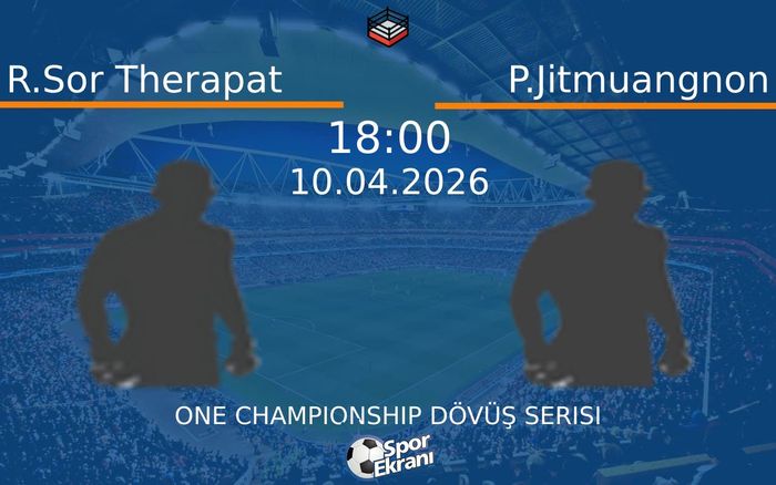 10 Nisan 2026 R.Sor Therapat vs P.Jitmuangnon maçı Hangi Kanalda Saat Kaçta Yayınlanacak?