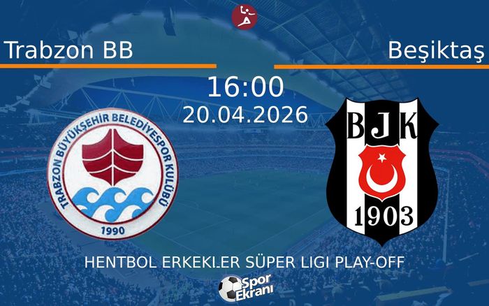 20 Nisan 2026 Trabzon BB vs Beşiktaş maçı Hangi Kanalda Saat Kaçta Yayınlanacak?