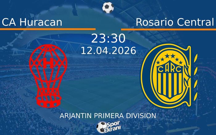 12 Nisan 2026 CA Huracan vs Rosario Central maçı Hangi Kanalda Saat Kaçta Yayınlanacak? 12 Nisan 2026 CA Huracan vs Rosario Central maçı Hangi Kanalda Saat Kaçta Yayınlanacak?