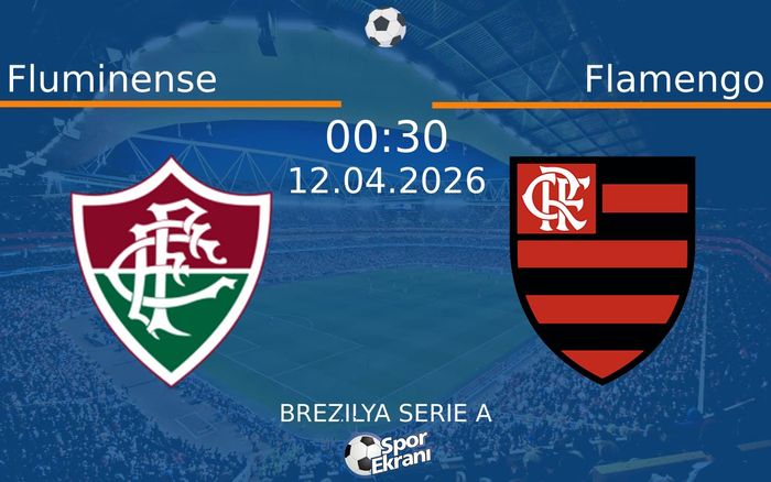 12 Nisan 2026 Fluminense vs Flamengo maçı Hangi Kanalda Saat Kaçta Yayınlanacak?