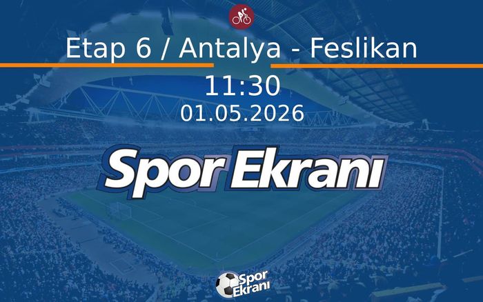 01 Mayıs 2026 Cumhurbaşkanliği Türkiye Bisiklet Turu - Etap 6 / Antalya - Feslikan Hangi Kanalda Saat Kaçta Yayınlanacak? 01 Mayıs 2026 Cumhurbaşkanliği Türkiye Bisiklet Turu - Etap 6 / Antalya - Feslikan Hangi Kanalda Saat Kaçta Yayınlanacak?
