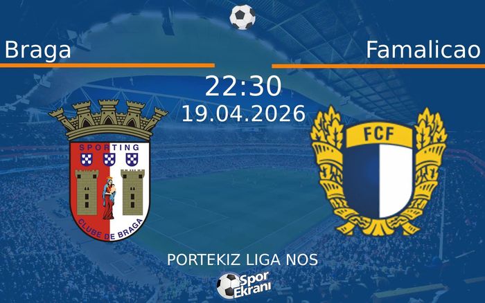 19 Nisan 2026 Braga vs Famalicao maçı Hangi Kanalda Saat Kaçta Yayınlanacak? 19 Nisan 2026 Braga vs Famalicao maçı Hangi Kanalda Saat Kaçta Yayınlanacak?