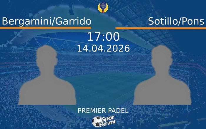 14 Nisan 2026 Bergamini/Garrido vs Sotillo/Pons maçı Hangi Kanalda Saat Kaçta Yayınlanacak? 14 Nisan 2026 Bergamini/Garrido vs Sotillo/Pons maçı Hangi Kanalda Saat Kaçta Yayınlanacak?