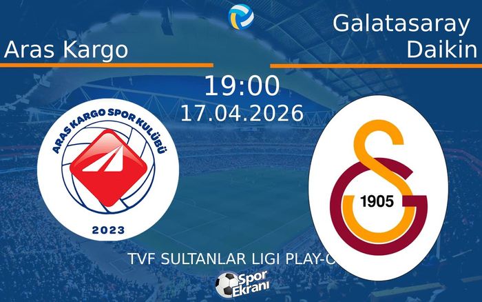 17 Nisan 2026 Aras Kargo vs Galatasaray Daikin maçı Hangi Kanalda Saat Kaçta Yayınlanacak? 17 Nisan 2026 Aras Kargo vs Galatasaray Daikin maçı Hangi Kanalda Saat Kaçta Yayınlanacak?