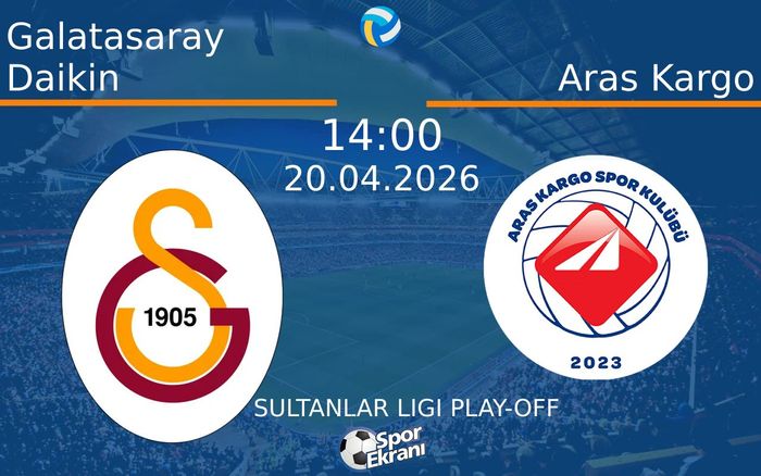 20 Nisan 2026 Galatasaray Daikin vs Aras Kargo maçı Hangi Kanalda Saat Kaçta Yayınlanacak? 20 Nisan 2026 Galatasaray Daikin vs Aras Kargo maçı Hangi Kanalda Saat Kaçta Yayınlanacak?