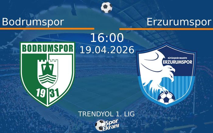 19 Nisan 2026 Bodrumspor vs Erzurumspor maçı Hangi Kanalda Saat Kaçta Yayınlanacak? 19 Nisan 2026 Bodrumspor vs Erzurumspor maçı Hangi Kanalda Saat Kaçta Yayınlanacak?