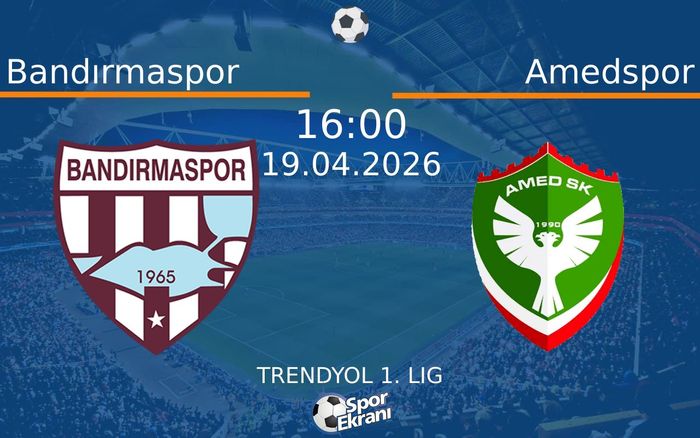 19 Nisan 2026 Bandırmaspor vs Amedspor maçı Hangi Kanalda Saat Kaçta Yayınlanacak?